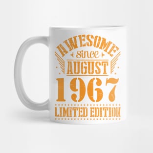 Awesome Since August 1967 Limited Edition Happy Birthday 53 Years Old To Me And You Papa Dad Son Mug